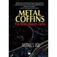 thumbnail image 1 of Metal Coffins: The Blood Alliance Cartel Miguel Villa Files Hardcover 1945959053 9781945959059 Michael S Vigil, 1 of 1