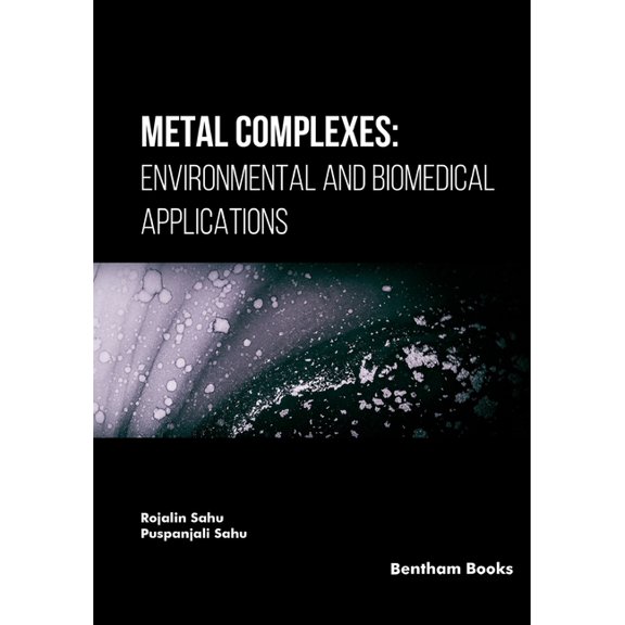 Metal Complexes: Environmental and Biomedical Applications, (Paperback)