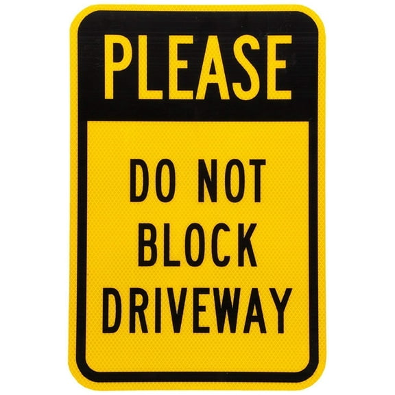 Metal Deco Signes Riuolo Fluorescent Diamond Grade Reflective Sign, Legend Please Do Not Block Driveway Black on Yellow Size: 8 x 12 inch