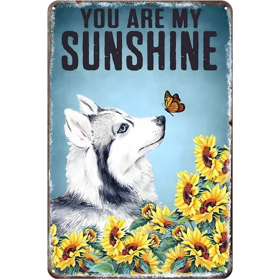 Metal Decor for Kitchen Husky Puppy You are My Sunshine Vintage Tin Sign Rustic Decor Sunflower Bar Farmhouse Ranch Dog Metal Sign Vintage Decor Rustic Tin Signs Wall Art Metal Poster 8x12 inch