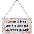 thumbnail image 1 of Metal Decor Sign Courage Is Being Scared To Death And Saddling Up Anyway Home Signs Decor Metal Sign Home Decor Rustic Farmhouse Welcome Metal Sign Decor Wall Art 8x12 Inch, 1 of 4