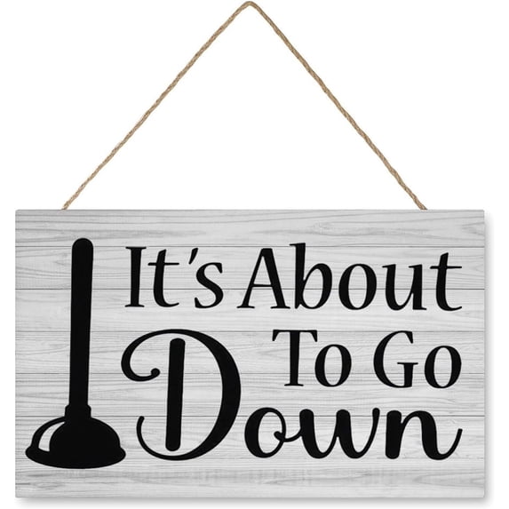 Metal Decor Signs Its About To Go Down Funny Metal Wall Decor Inspirational Home Farmhouse Kitchen Cafe Decoration 8x12 Inch