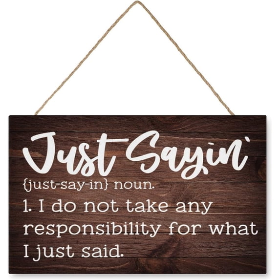 Metal Decor Signs Just Sayin Quote Definition Funny Metal Wall Decor Inspirational Home Farmhouse Kitchen Cafe Decoration 8x12 Inch