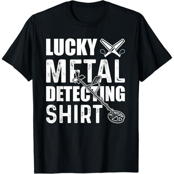 Metal Detector Metal Detecting treasure hunting Detectorist T-Shirt