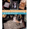 thumbnail image 1 of Pre-Owned Metal Embossing Workshop (Hardcover) 1402724446 9781402724442, 1 of 1