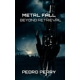thumbnail image 1 of Metal Fall Beyond Retrieval (Paperback), 1 of 1