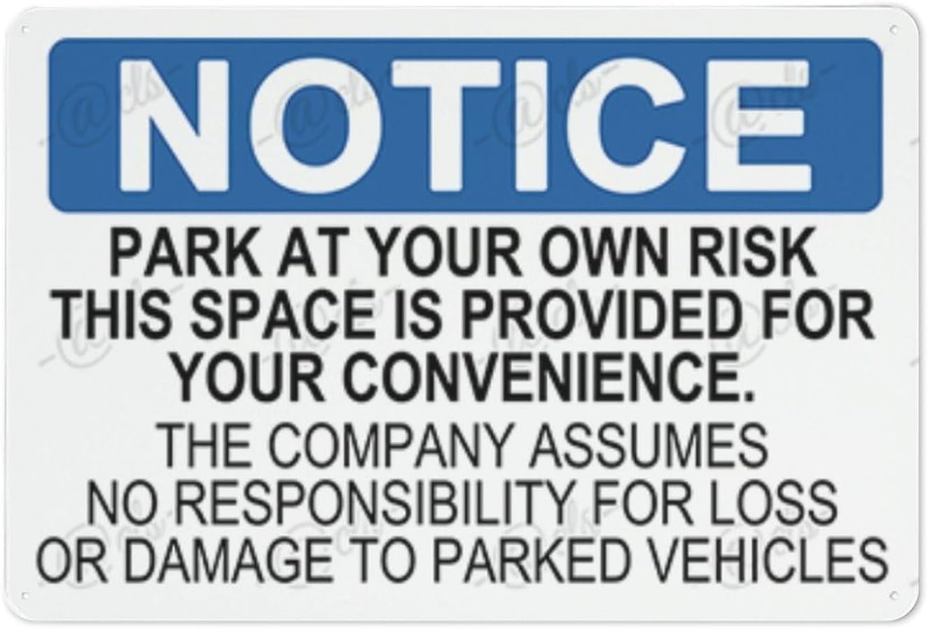 Metal Hanging Plate Horizontal PARK AT YOUR OWN RISK THIS SPACE IS ...