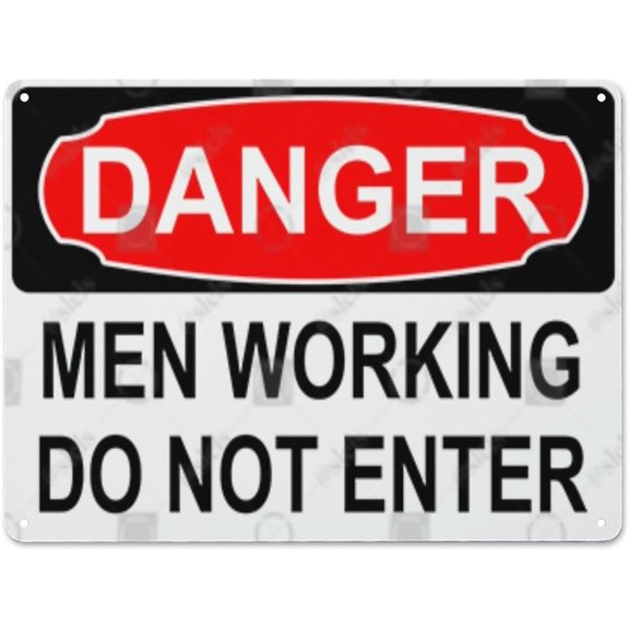 Metal Hanging Plate Horizontal Sign MEN WORKING DO NOT ENTER, Rust Free With 4 Pre-drilled Holes Waterproof, Fade and Scratch Resistant - DANGER SIGN Style 30x40cm