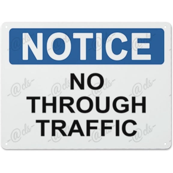 Metal Hanging Plate Horizontal NO THROUGH TRAFFIC, Rust Free With 4 Pre-drilled Holes Waterproof, Fade and Scratch Resistant - NOTICE SIGN Style 30x40cm