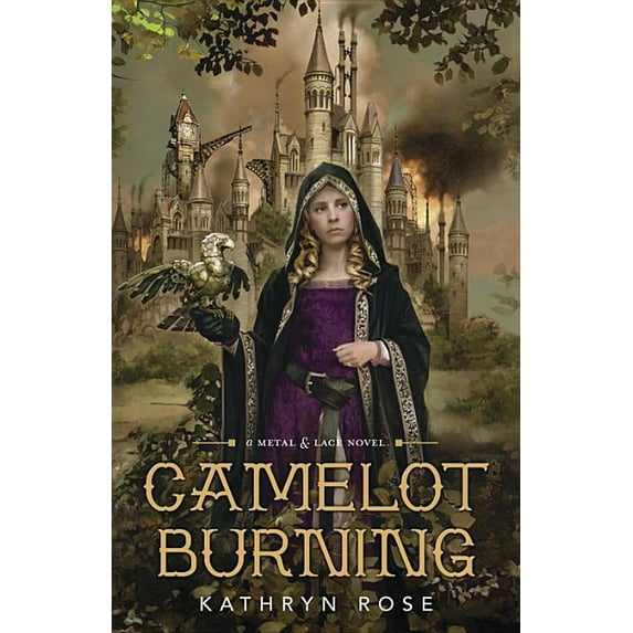 Metal & Lace Novel: Camelot Burning (Paperback)