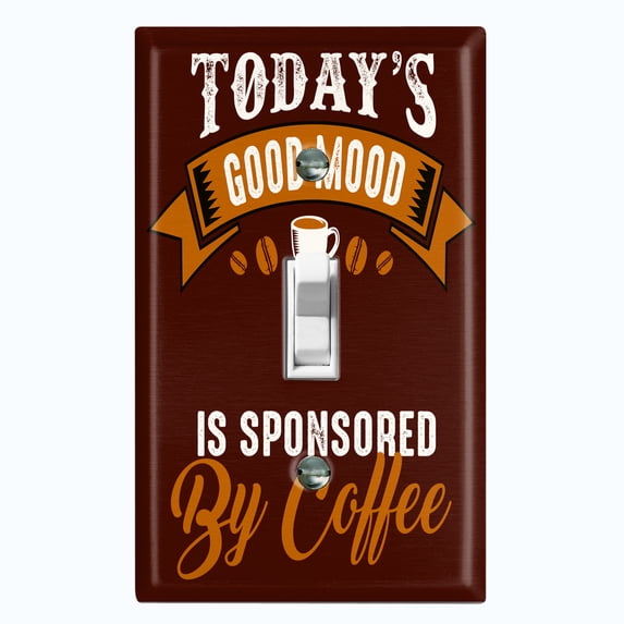 Metal Light Switch Wall Plate Outlet Cover (Today's Mood Is Sponsored By Coffee Brown - Single Toggle)