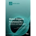 thumbnail image 1 of Metal Organic Frameworks: Synthesis and Application, (Paperback), 1 of 1
