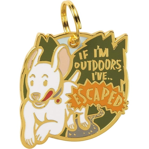 Metal Pet Charm " IF I'M OUTDOORS, I'VE ESCAPED "