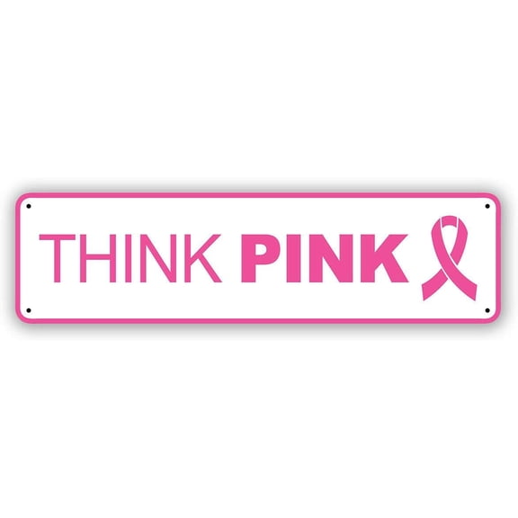 Metal Plaque Vintage Tin Sign Think Pink Wall Decoration for Cafe Coffee Bars Restaurants Pubs Man Cave 4"x16"