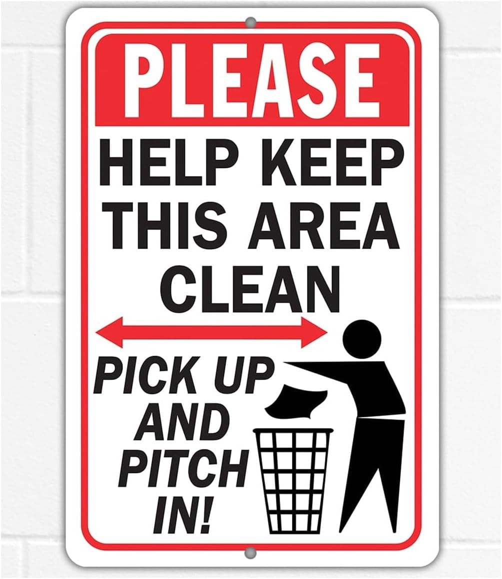 Metal Please Help Keep This Area Clean Sign, Clean Up Your Mess, Indoor ...
