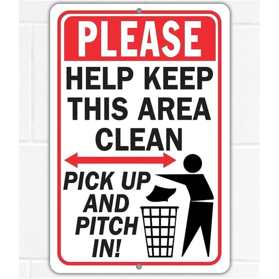 Metal Please Help Keep This Area Clean Sign, Clean Up Your Mess, Indoor Outdoor Property Compliance Sign for Yards Streets Fence Gate Entryways, 8x12 Inch