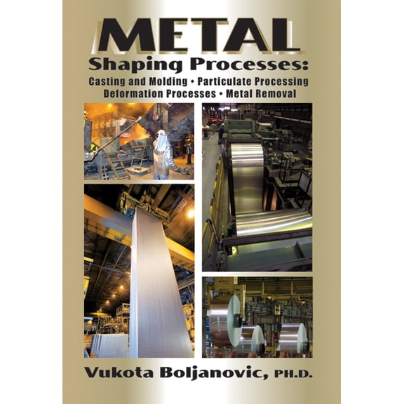 Metal Shaping Processes, (Hardcover)