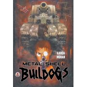 Metal Shell Bulldogs, Paperback