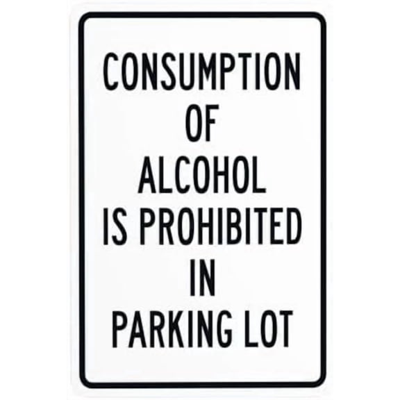 Metal Sign, 8x12 inches, Silver/Gray, Parking Lot Warning Sign, Prohibited Consumption