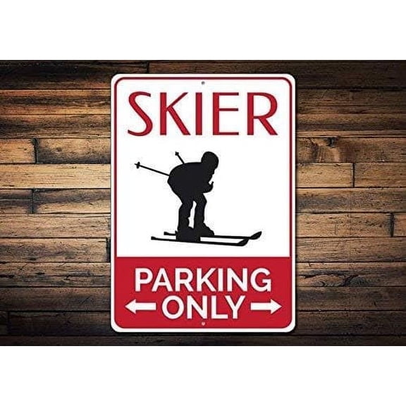Metal Sign Aluminum Sign Skier Parking Sign Ski Sign Gift Skier Snow Bunny Gift Ski Lover Gift Ski Lodge Decor Ski Sign for Outdoor & Indoor 12" x 8"
