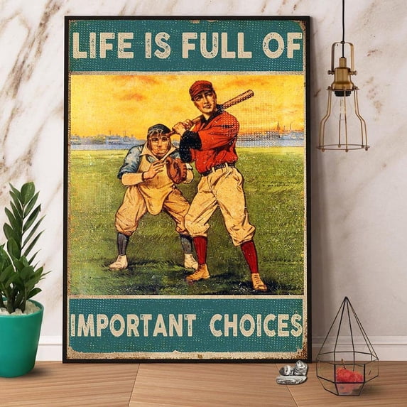 Metal Sign Baseball Life Is Full Of Important Choices Sign Vintage Funny Sign Retro Aluminum Tin Signs for Home Farm Garden Bar Bathroom Kitchen 12x16 Inch