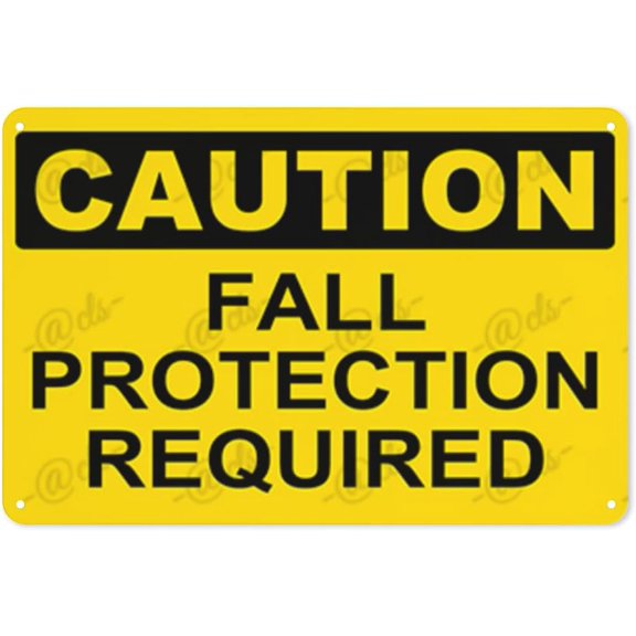 Metal Sign, Caution Sign， FALL PROTECTION REQUIRED, Rust Free With 4 Pre-drilled Holes Waterproof, Fade and Scratch Resistant, 8 x 12 Inch