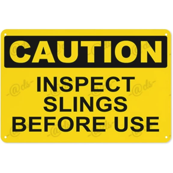 Metal Sign, Caution Sign, INSPECT SLINGS BEFORE USE, Rust Free With 4 Pre-drilled Holes Waterproof, Fade and Scratch Resistant, 8 x 12 Inch