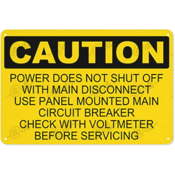 Metal Sign, Caution Sign, POWER DOES NOT SHUT OFF WITH MAIN DISCONNECT USE PANEL, for office, enterprise, safety signs, equipment Warning signs, etc 8 x 12 Inch