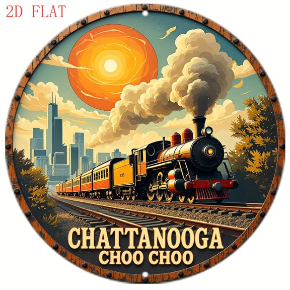Metal Sign Chattanooga Choochoo Round Funny Home Decor Size: 8" X 8"