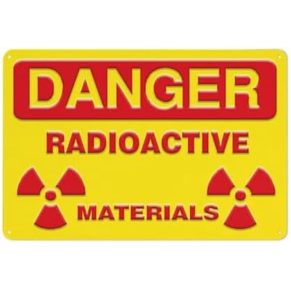 Metal Sign Danger Radioactive Materials Aluminum Sign Indoor & Outdoor Use Safety Warning Sign 12"X8"