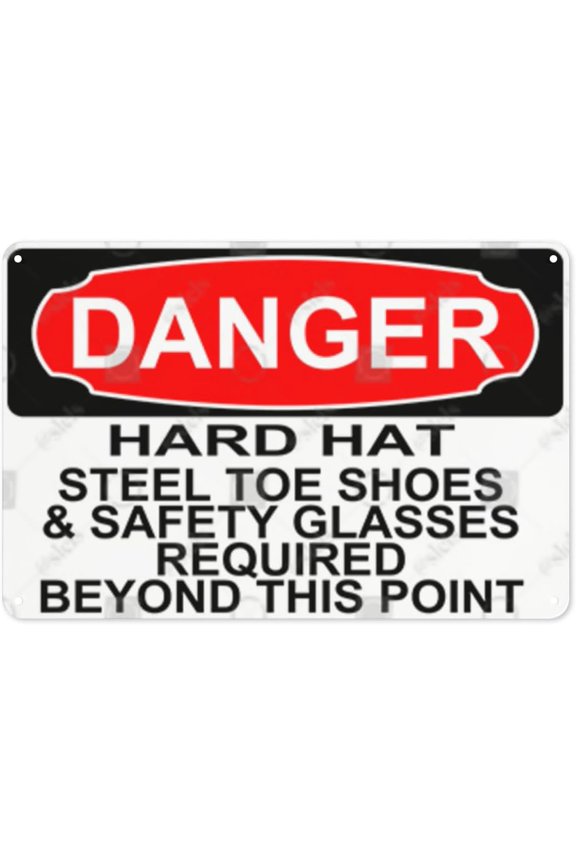 Metal Sign, Danger Sign - HARD HAT STEEL TOE SHOES & SAFETY GLASSES REQUIRED BEYOND THIS, Rust Free With 4 Pre-drilled Holes Waterproof, Fade and Scratch Resistant