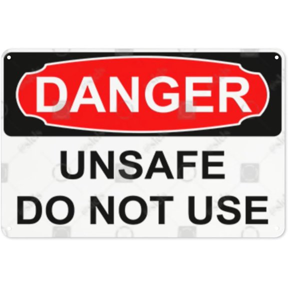 Metal Sign, Danger Sign - UNSAFE DO NOT USE, Rust Free With 4 Pre-drilled Holes Waterproof, Fade and Scratch Resistant