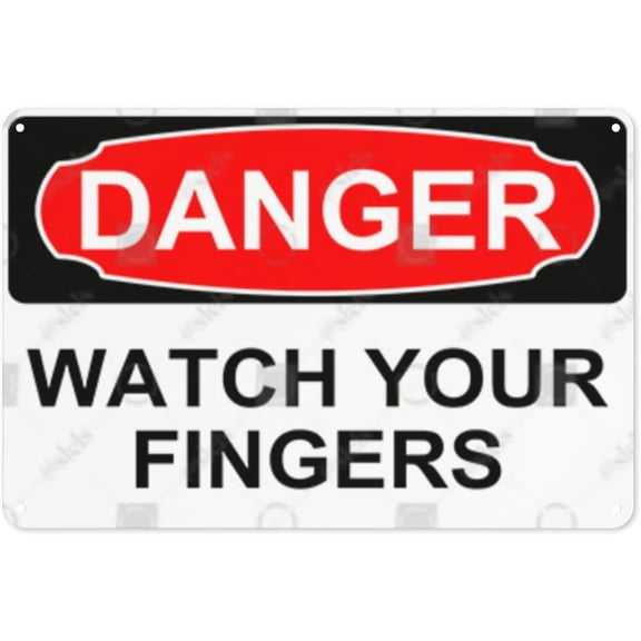 Metal Sign, Danger Sign - WATCH YOUR FINGERS, Waterproof, Fade and Scratch Resistant, safety signs, equipment Warning signs, etc