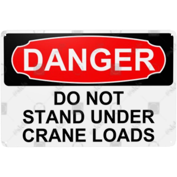 Metal Sign Decor, Danger Sign - DO NOT STAND UNDER CRANE LOADS, Rust Free With 4 Pre-drilled Holes Waterproof, Fade and Scratch Resistant, 8 x 12 Inch