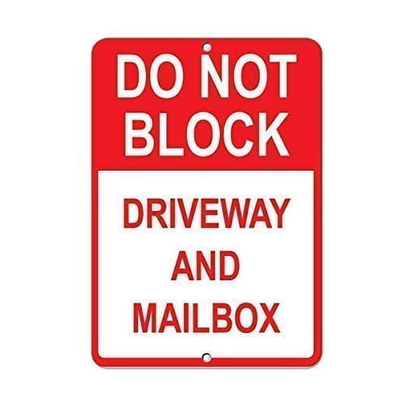Metal Sign Do Not Block Driveway and Mailbox Parking Street for Sign/Outdoor Warning Sign New Wall Decoration Size: 8 x 12 inch