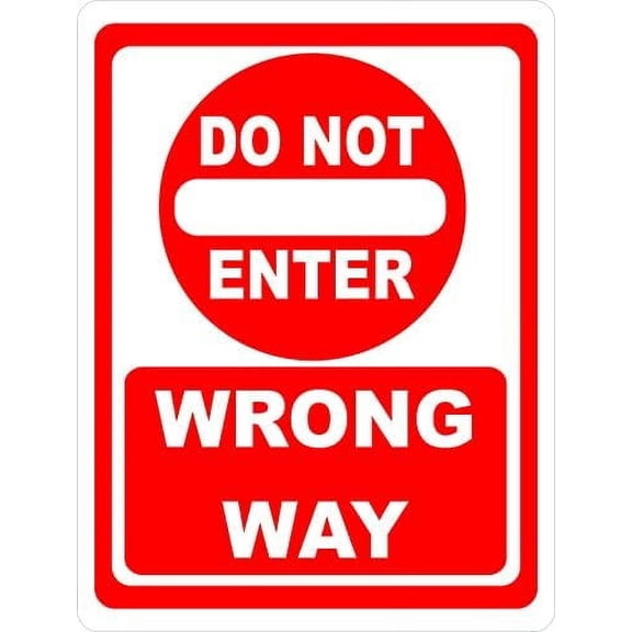 Metal Sign Do Not Enter Wrong Way Sign for Outdoor & Indoor 12" x 8"