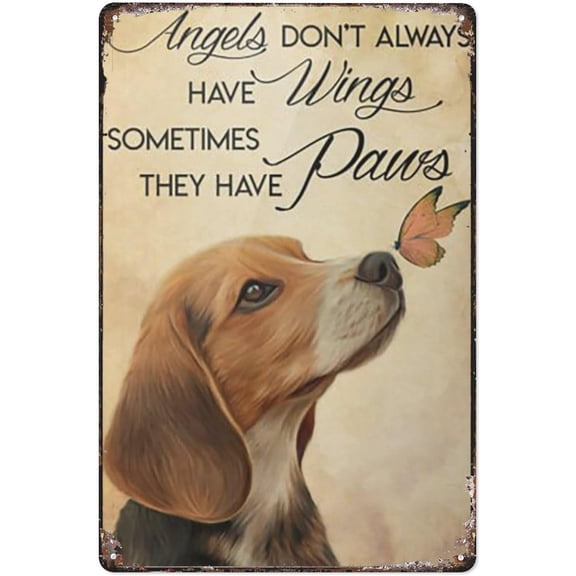 Metal Sign Dog Beagle Angels Don'T Always Have Wings Sometimes They Have Paws Funny Retro Vintage Aluminum Sign For Home Garden Coffee Wall Decor Metal Tin Sign 8X12 Inch