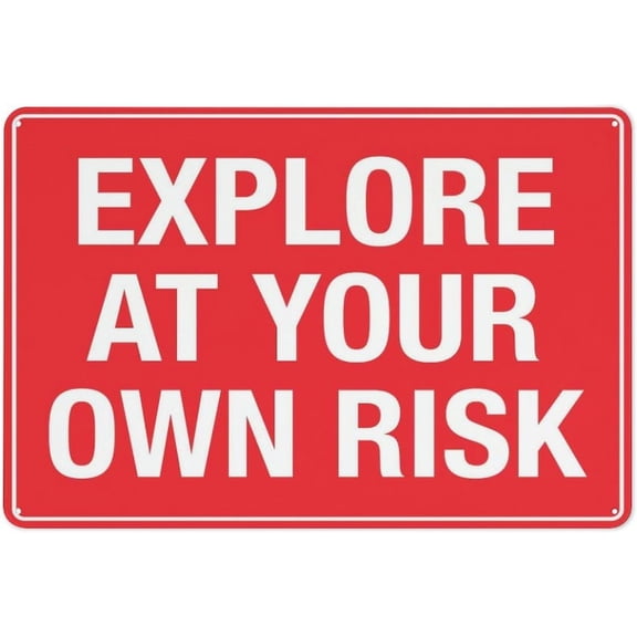 Metal Sign Explore At Your Own Risk 8"x12" Retro Metal Tin, Shop Yard Man Cave Garage Outdoor Funny Wall Decor, Explore Risk Marker