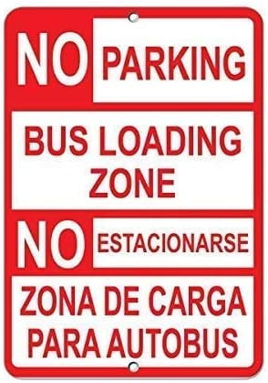 Metal Sign Great Tin Sign No Parking Bus Loading Zone Parking Sign 8 X ...