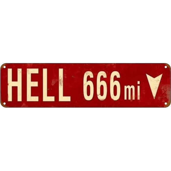Metal Sign Hell 666 Miles Vintage Signs Retro Tin Signs Aluminum Sign for Kitchen Home Garden Wall Bar Cafe Decor 4"x16"