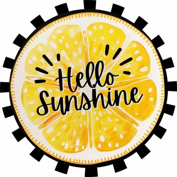 Metal Sign Hello Sunshine Lemon Everyday Metal Sign Wreath Attachment Round Aluminum Sign Home Decor Rustic Country Style Wall Art Welcome Door Hanging Vintage 8x8 Inch