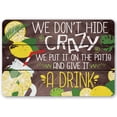 thumbnail image 1 of Metal Sign - We Don't Hide Crazy - (Not Printed on Wood) Durable Metal Sign - Use Indoor/Outdoor - Makes a Great Porch or Patio Decor and Housewarming Gift Under $20 (8" x 12"), 1 of 9