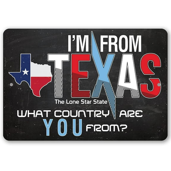 Metal Sign - I'm From Texas Metal Sign - Durable Metal Sign - Use Indoor/Outdoor - Makes a Great Gift to People From Texas Under $20 (8" x 12")
