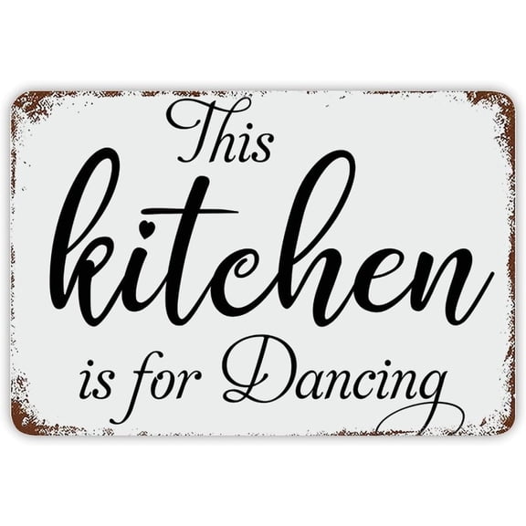 Metal Sign This Kitchen Is for Dancing Decor with Sayings Metal Plaque for Wall Art Decor for Indoors Outdoors Bar Bedroom Living Room Garden (Aluminum) 12 x 8 inches