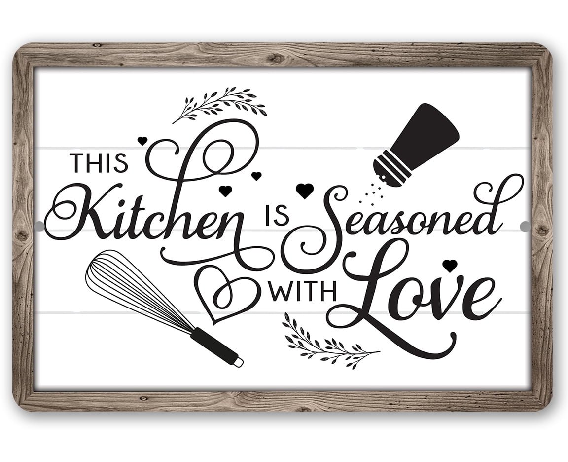 Metal Sign - This Kitchen is Seasoned with Love - (Not Printed on Wood) Durable Metal Sign - Use Indoor/Outdoor - Beauti