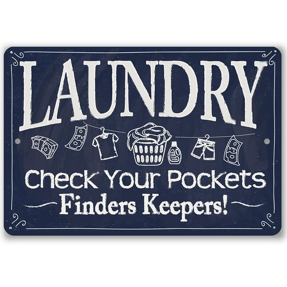 Metal Sign - Laundry Check Your Pockets - Durable Metal Sign - Use Indoor/Outdoor - Makes a Great Laundry Room and Laundry Shop Decor Under $20 (8" x 12")