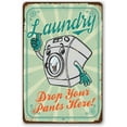 thumbnail image 1 of Metal Sign - Laundry Drop Your Pants Here - Durable Metal Sign - Use Indoor/Outdoor - Funny Washroom, Laundromat and Washateria Decor and Gift Under $20 (8" x 12"), 1 of 5