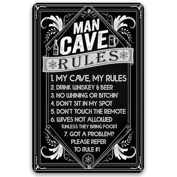 Metal Sign - Man Cave Rules - Durable Metal Sign - Use Indoor/Outdoor - Makes a Great Man Cave, Home Bar, Or Game Room Decor and Father's Day Gift Under $25 (12" x 18")
