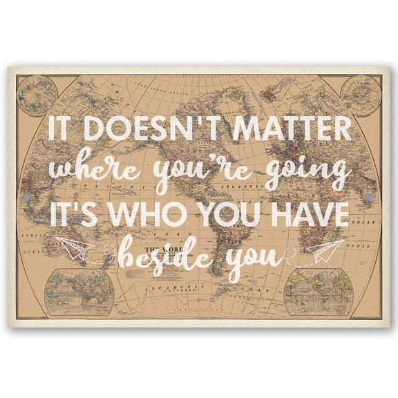 Metal Sign - It Doesn't Matter - Durable Metal Sign - Use Indoor/Outdoor - Makes a Great Wedding/Gift Sign/Wood Sign/Reception Sign/Shower Gift/Travel Theme Under $25 (12" x 18")