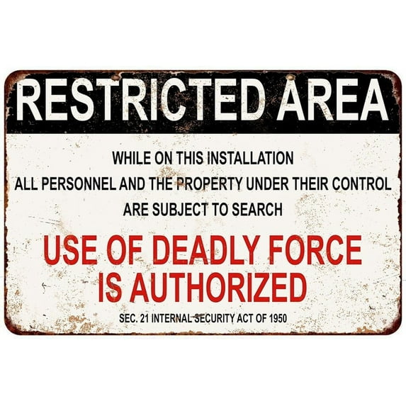 Metal Sign Military Use of Deadly Force is Authorized Vintage Look 8 x 12